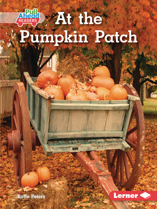 Title details for At the Pumpkin Patch by Katie Peters - Available
